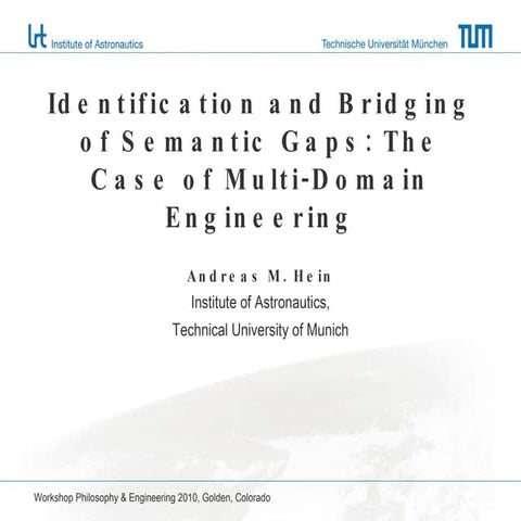 Identification and Bridging of Semantic Gaps: The Case of Multidomain Enginee...