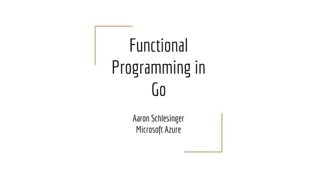 Functional Programming in Go