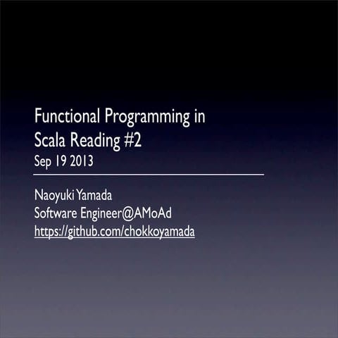 Functional Programming in Scala Reading #2 | PDF