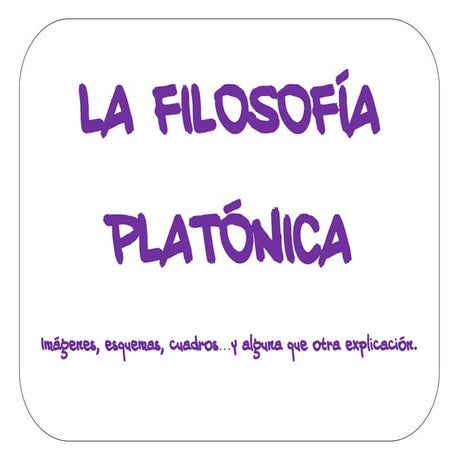 Fª platónica en imágenes