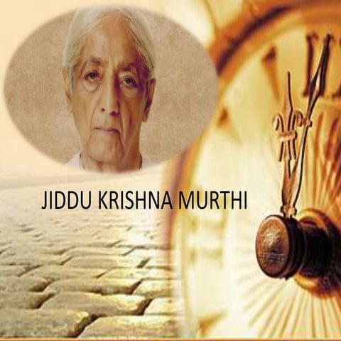 Jiddu Krishnamurthi