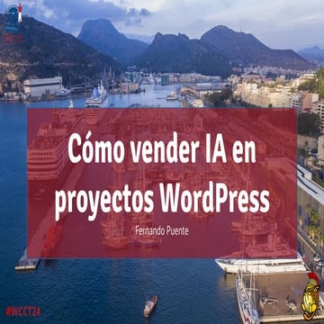 Cómo vender IA en proyectos WordPress - WordCamp Cartagena 2024