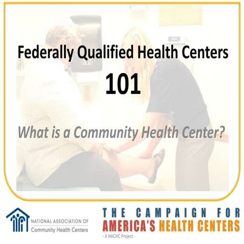 FQHC 101 What is a Community Health Center?