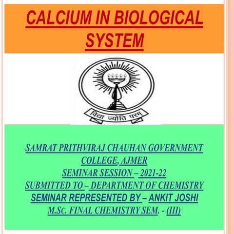 CALCIUM IN BIOLOGICAL SYSTEM