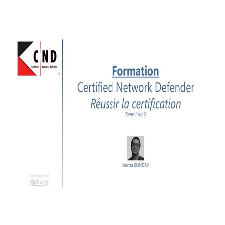 Alphorm.com Formation Certified Network Defender 1/2 : Réussir la certification