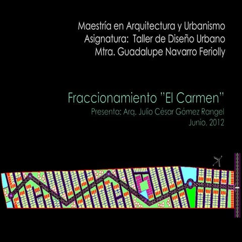 Fraccionamiento el carmen  arq julio cgr junio 2012