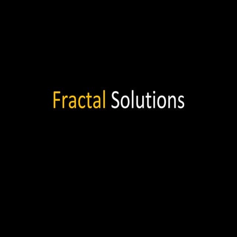 Fractal Solutions
