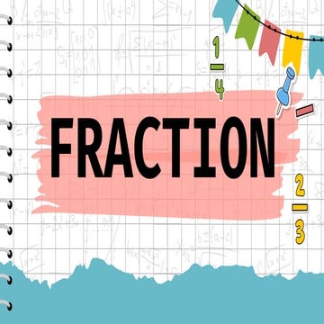 FRACTION - JAN 14 - TULIO PPT IN CECS - DCT | PDF