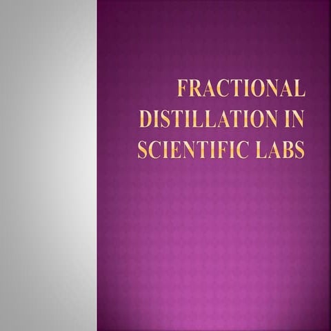 Fractional Distillation