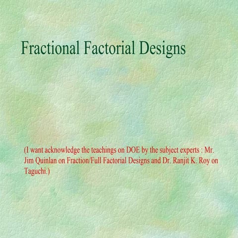 Fractional Factorial Designs