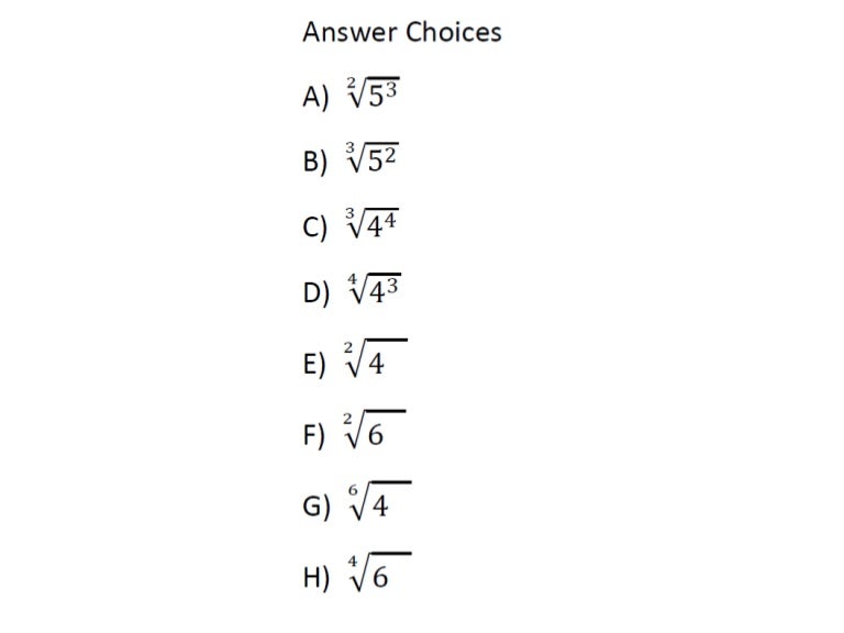 Fraction exponent into radicals ANSWER CHOICES