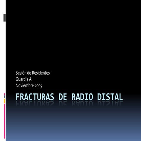 Fracturas de radio distal - Generalidades