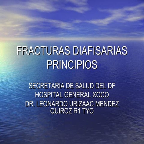 Fracturas diafisarias principios
