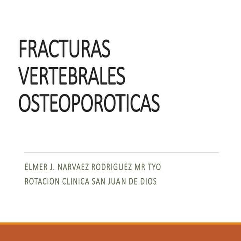 Fracturas  vertebrales osteoporoticas