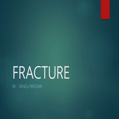 Fracture