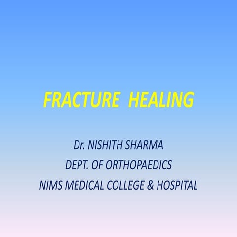 Fracture  healing