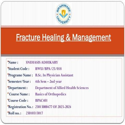 Fracture Healing , types , stages and Management