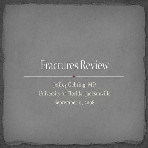 Fracture Review New Format