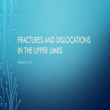 FRACTURES AND dislocation of upperl.pptx