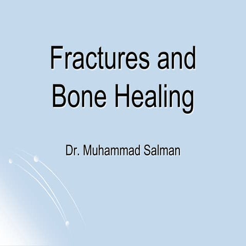 Fractures, bone healing & principles of tx. of fractures