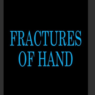 FRACTURES OF HAND