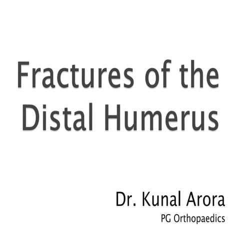 Fractures of the distal humerus ppt