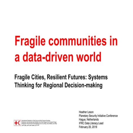 Fragile communities in a data driven world 