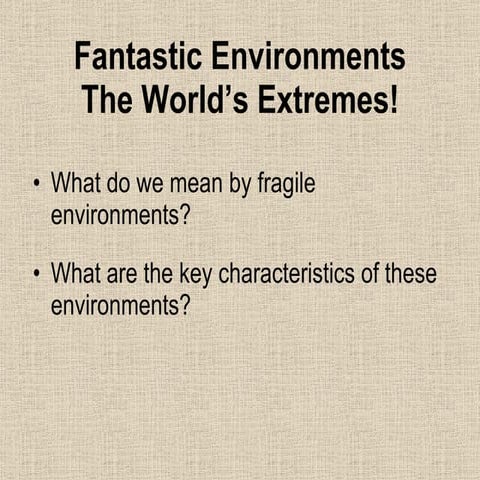 Fragile environments ecosystems starter | PPT