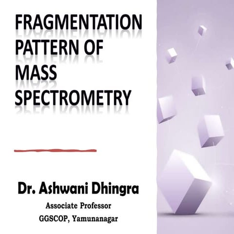 Fragmentation Pattern of Mass Spectrometry