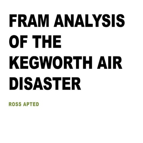 FRAM Analysis - Kegworth
