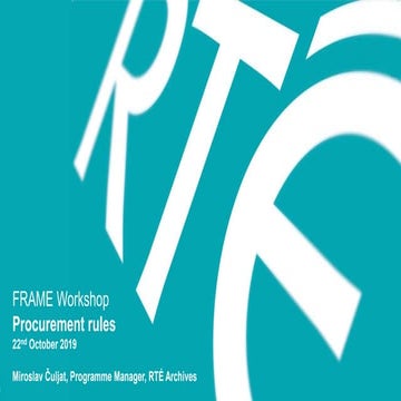CULJAT (FRAME Expert) Public procurement in audiovisual digitisation at RTÉ