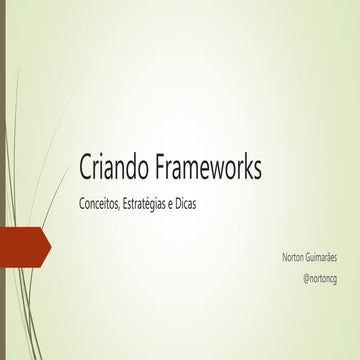 Criando Framework - Conceitos, Estratégias e Dicas