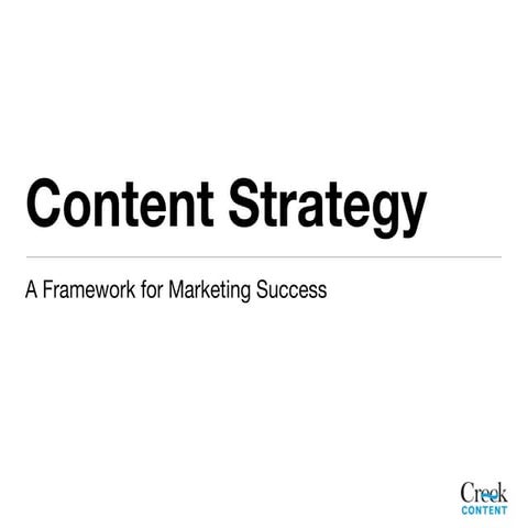 Content Strategy: A Framework for Marketing Success