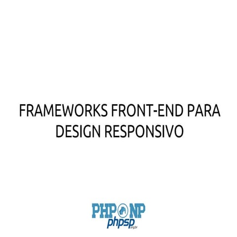 Frameworks front end para design responsivo