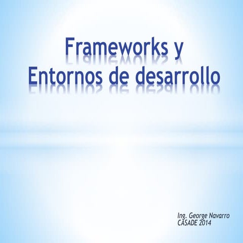 IDEs y Frameworks mas utilizados