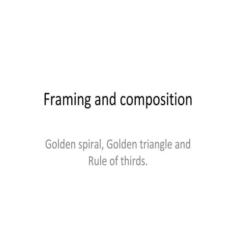 Framing and composition.pptx