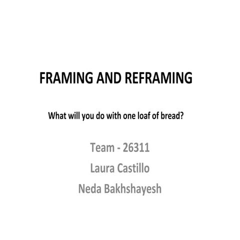 Framing and reframing