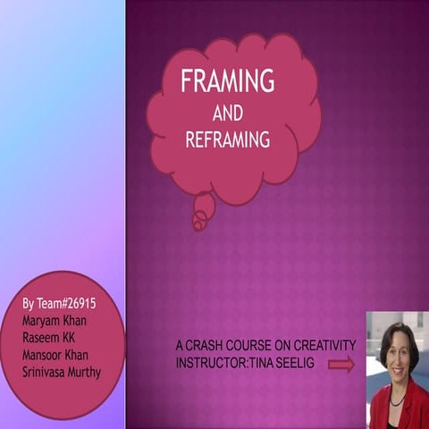 Framing and reframing 