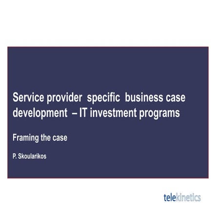 Framing the business case    service provider  v1 2