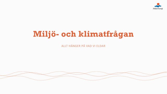 Framtidens samhälle Del2 - Allt hänger på vad vi eldar