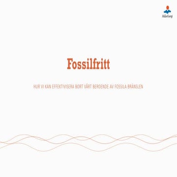 Framtidens samhälle Del4 - Den fossilfria staden