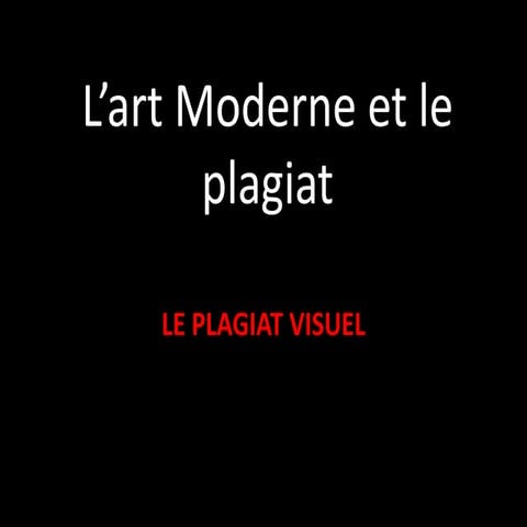 L'art moderne et le plagiat