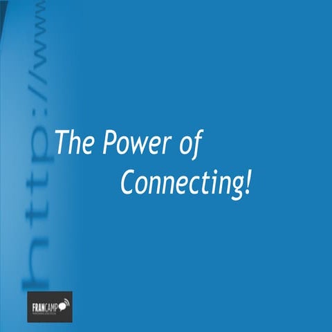 The Power of Connecting