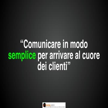 Comunicare in modo semplice per arrivare al cuore dei clienti” #ISBF16