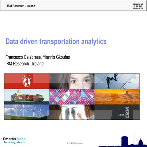 Data Driven Tranportation Analytics 