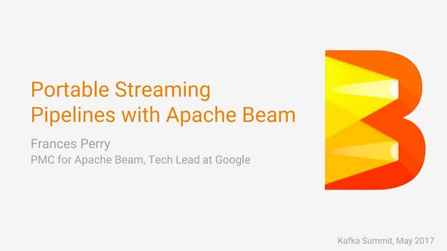 Portable Streaming Pipelines with Apache Beam