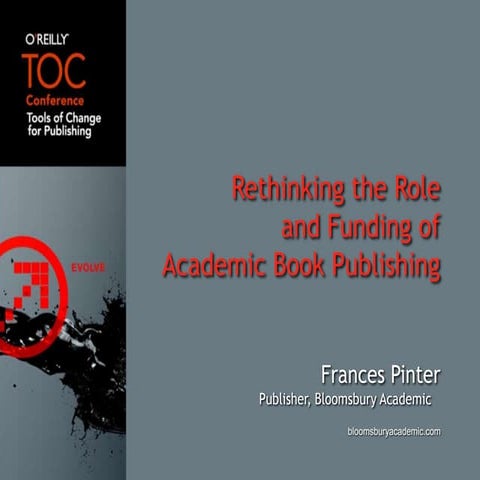 Rethinking the Role and Funding of Academic Book Publishing – Frances Pinter