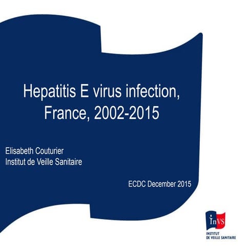 Hepatitis E virus infection, France, 2002-2015