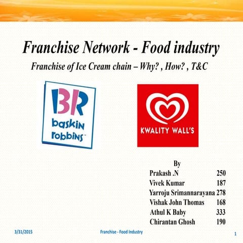 Franchise comparission of Baskin Robins and Kwality Walls