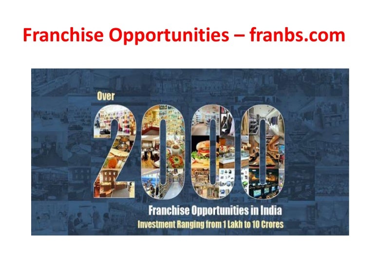 Franchise opportunities
